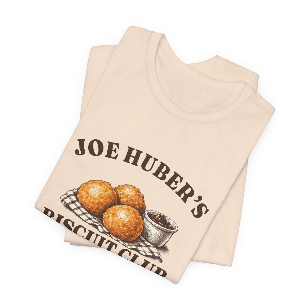 Joe Huber's Biscuit Club T-Shirt